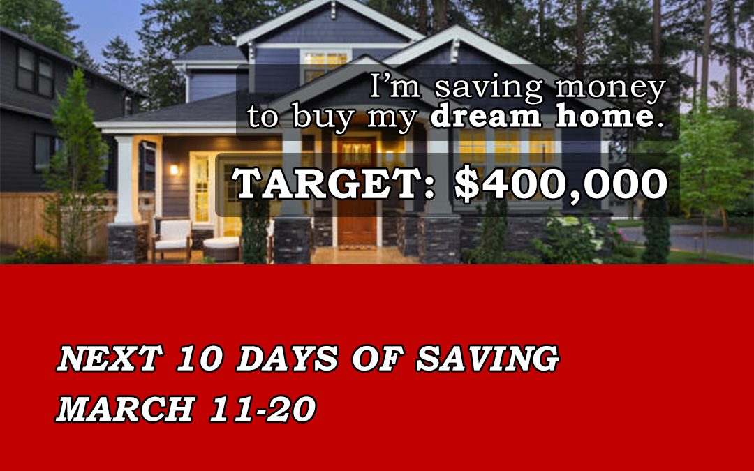 Small Savings, Big Dreams – Update #2, March 11-20 2026